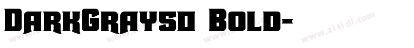DarkGray50 Bold字体转换